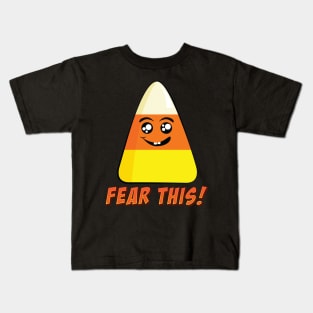 Candy Corn Fear This Kids T-Shirt